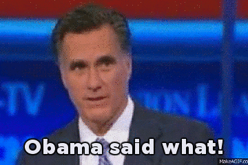 Mitt sez:  Obama said what?